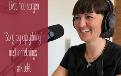 16. Sorg og oprydning – med indretningsarkitekt Lonni Ørskov